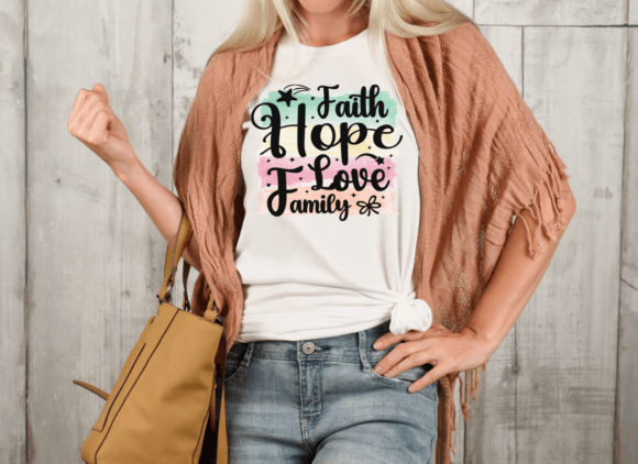 Faith Hope Love Family Sublimation T-Shirt Designs