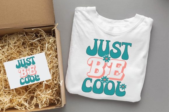Just Be Cool Groovy Svg Design for T-Shirt Designs