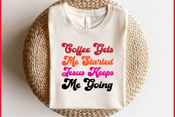 Retro Coffee T-shirt Design, Coffee Gets