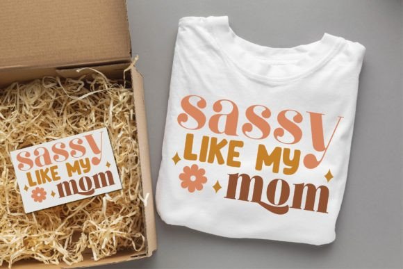 Sassy Like My Mom Groovy Svg Design