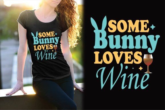 Some Bunny Loves Wine Svg Design for T-Shirt Designs